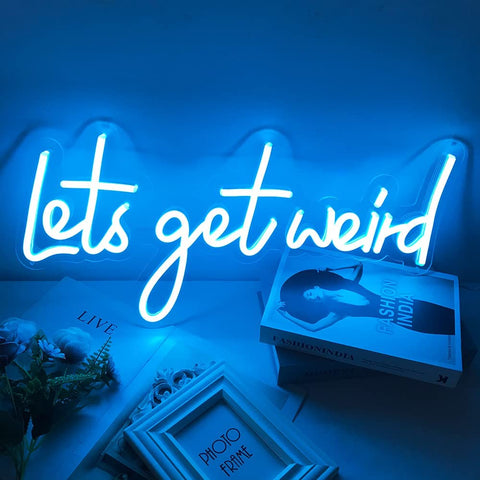 Lets Get Weird Neon Signs Lets Get Weird Neon Signs