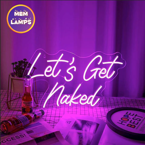Let's Get Naked Neon Sign Let's Get Naked Neon Sign