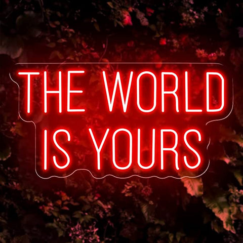 The World is yours Neon Sign The World is yours Neon Sign