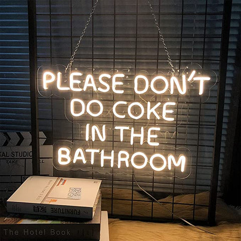Please don't do coke in the bathroom Neon Sign Please don't do coke in the bathroom Neon Sign