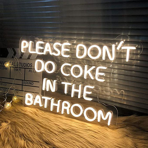 Please don't do coke in the bathroom Neon Sign Please don't do coke in the bathroom Neon Sign