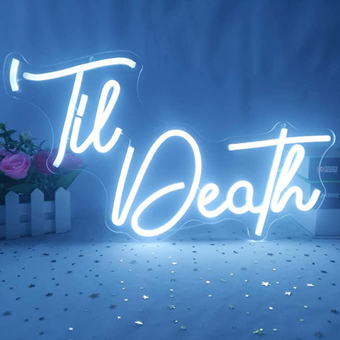 Til Death Neon Sign Til Death Neon Sign