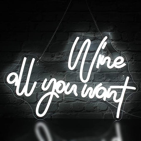Wine all you want Neon Sign Wine all you want Neon Sign