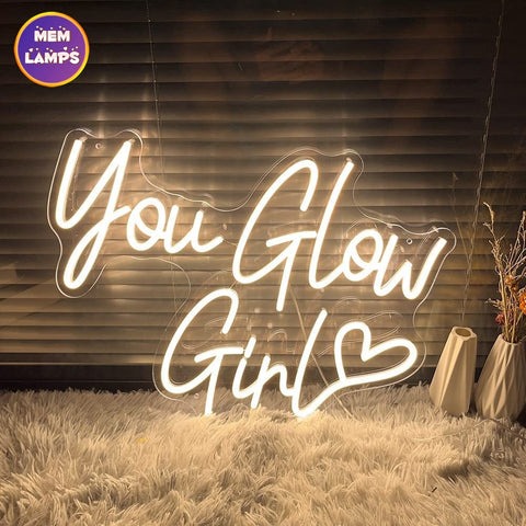 You glow girl Neon Sign You glow girl Neon Sign