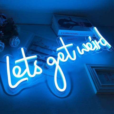 Lets Get Weird Neon Signs Lets Get Weird Neon Signs