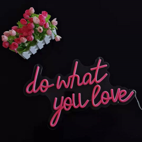 do what you love Neon Sign do what you love Neon Sign