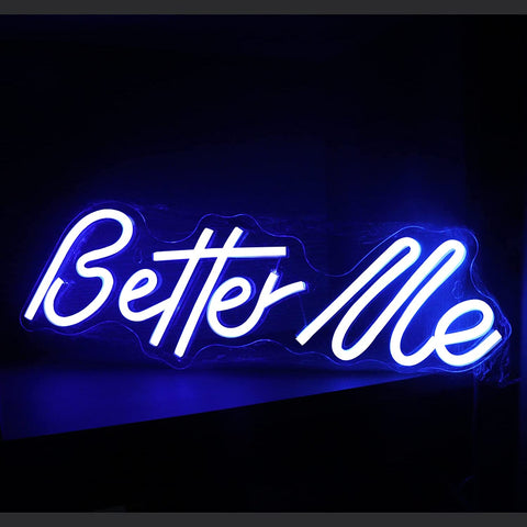 Better Me Neon Sign