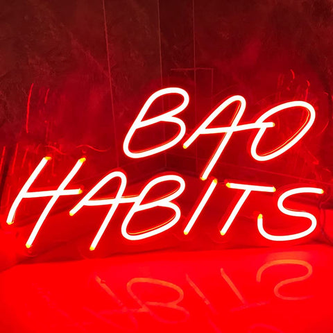 Bad Habits Neon Sign