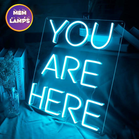 YOU ARE HERE neon sign