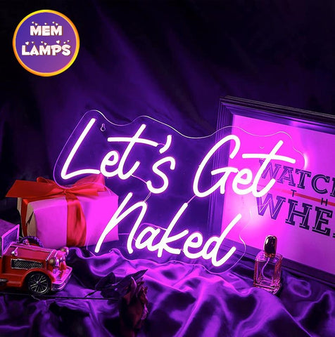 Let's Get Naked Neon Sign